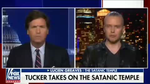 Tucker Carlson- Tucker Takes On the Satanic Temple