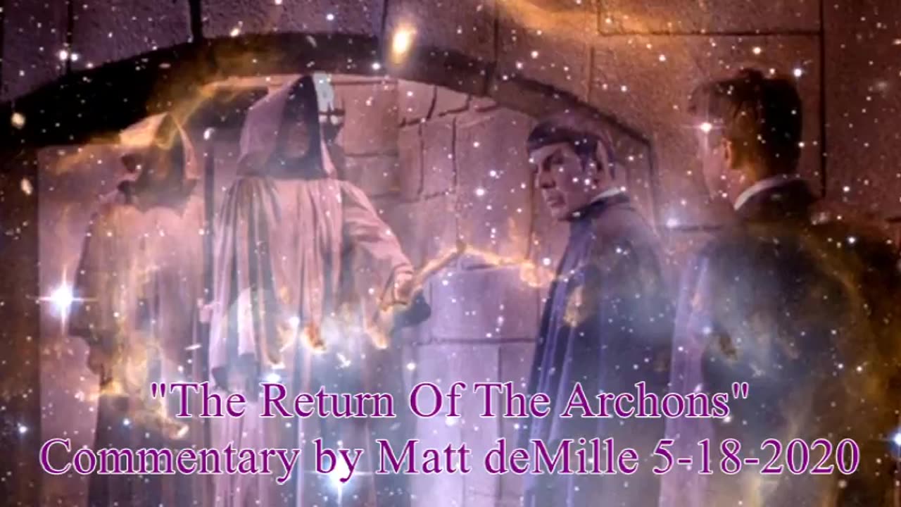 Matt deMille Star Trek Commentary: Return Of The Archons