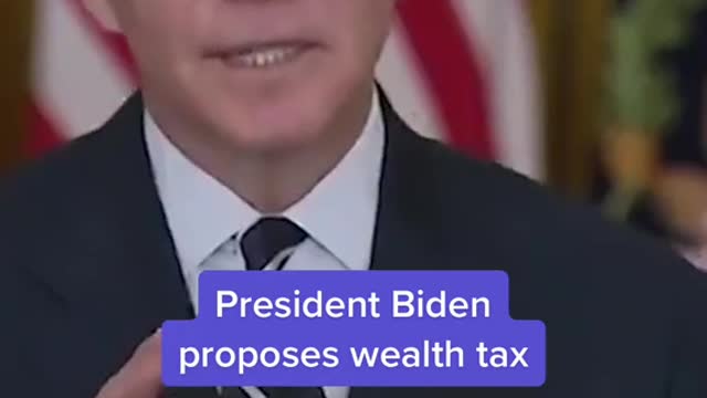 President Bidenproposes wealth tax