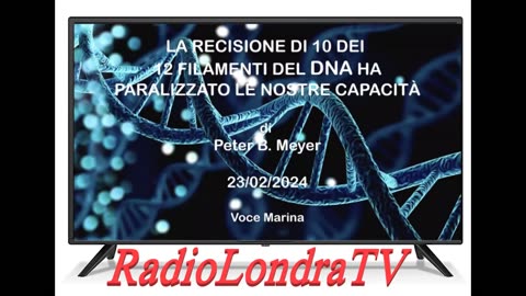 La Recisione di 10 dei 12 Filamenti del DNA...,