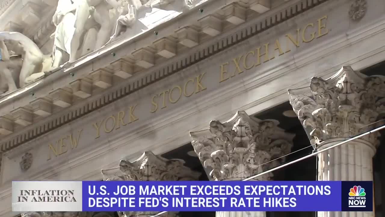 U.S. JOB MARKET EXCEEDS EXPECTATIONS DESPITE FED'S INTEREST RATE HIKES