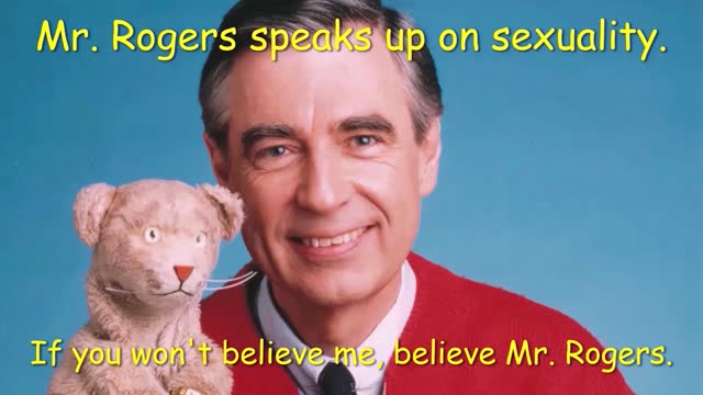 BOYS WILL BE BOYS: JUST ASK MISTER ROGERS