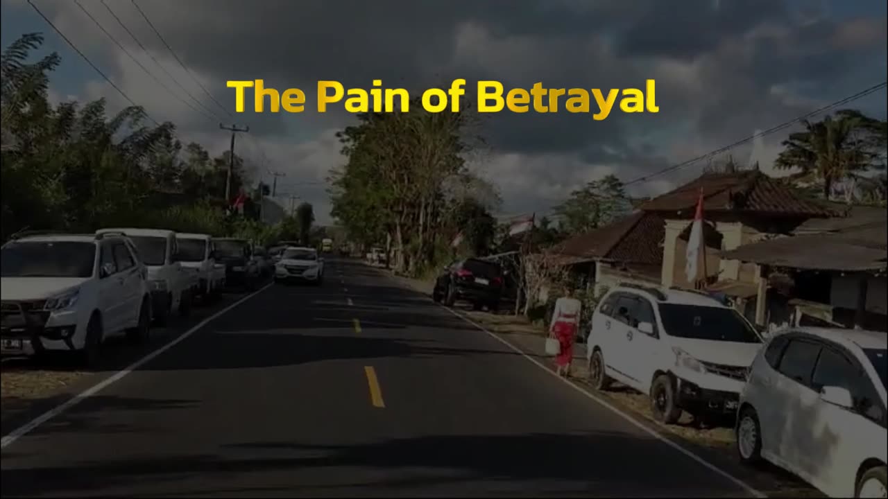 The Pain of Betrayal