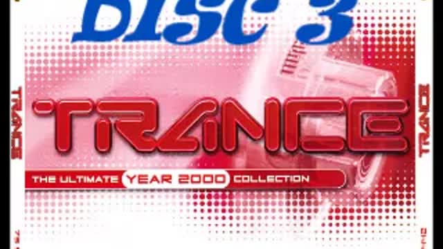 Trance the Ultimate Collection Year 2000 Disc 3