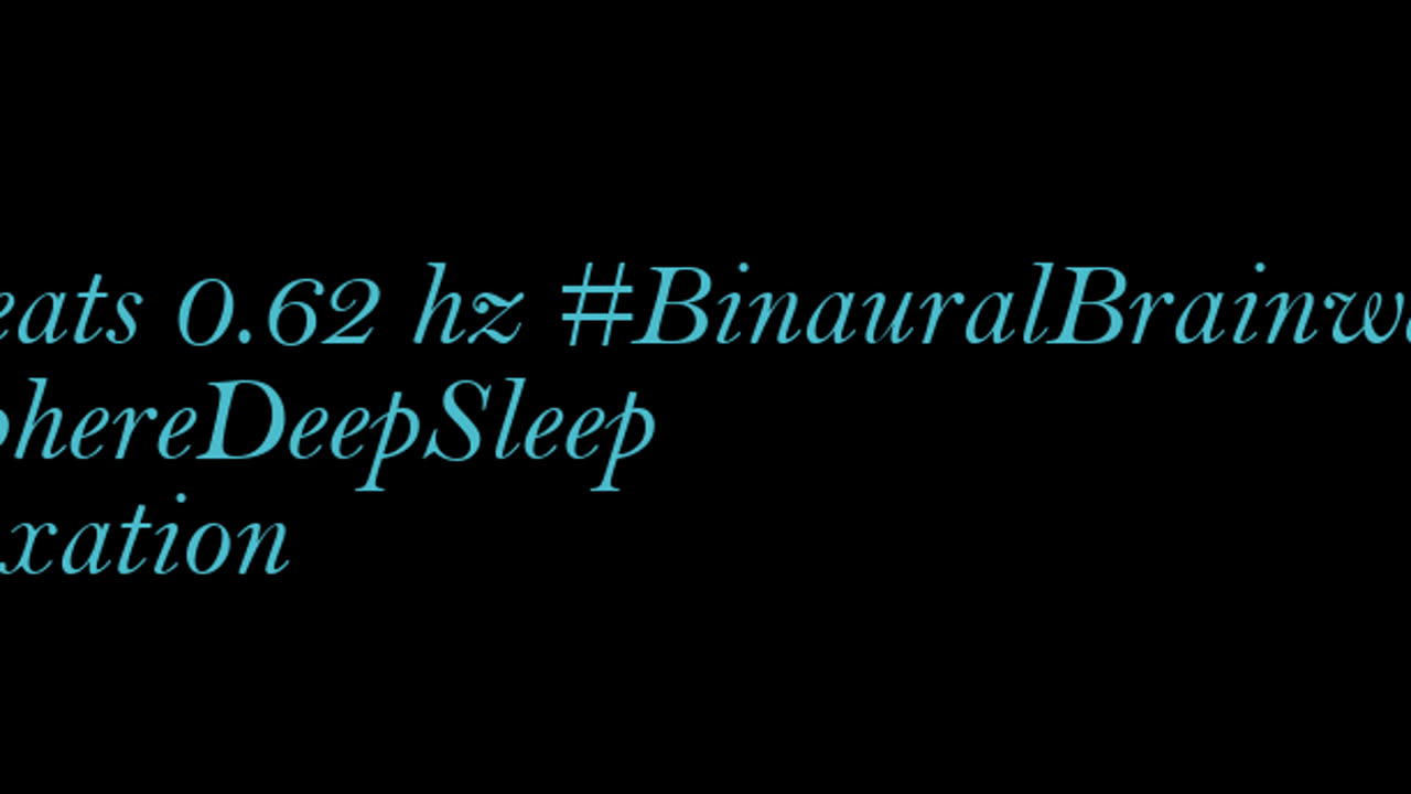 binaural_beats_0.62hz_BinauralSpiritual BinauralSleepAid BinauralHealingFrequencies
