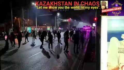 KAZAKHSTAN IN CHAOS!!!