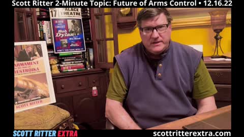 Scott Ritter Two-Minute Topic: Future of Arms Control