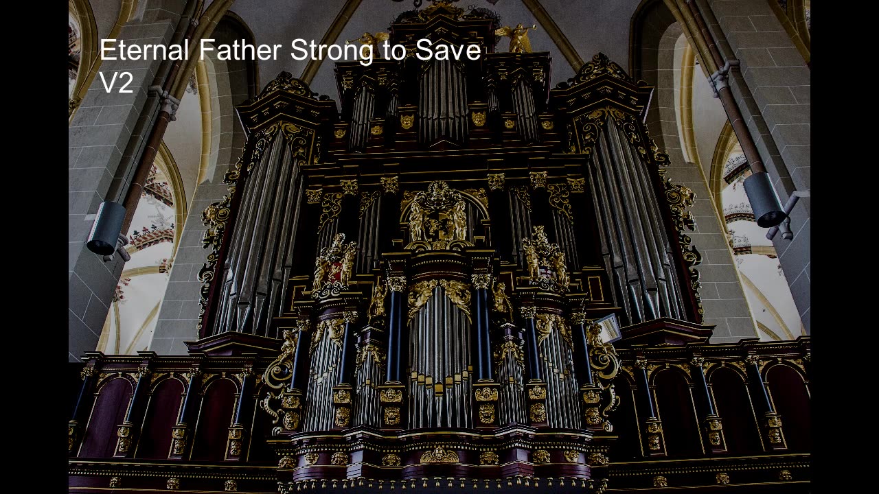 Hymn Eternal Father strong to Save V2 (instrumental christian organ music tune melita) Lyrics below