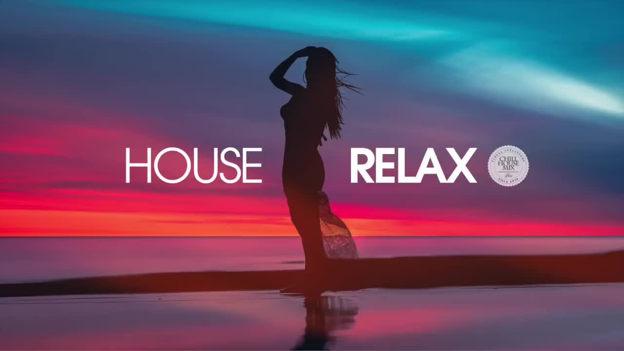 House Relax 2019 (New & Best Deep House Music