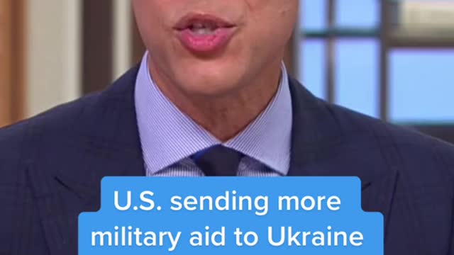 U.S. sending more military aid to Ukraine