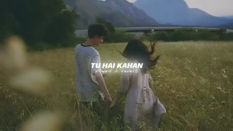 Tu he kahan | sad song .