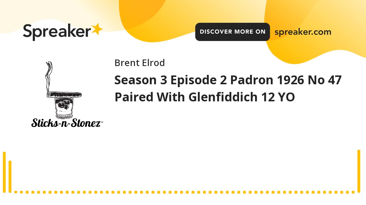 Season 3 Episode 2 Padron 1926 No 47 Paired With Glenfiddich 12 YO