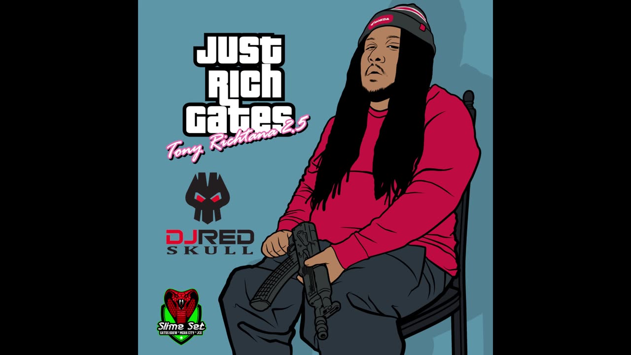 Just Rich Gates - Tony Richtana 2.5 Mixtape