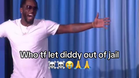 Diddy cmon out