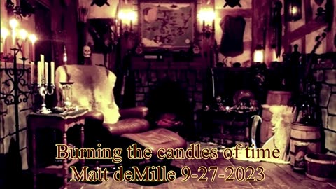 Matt deMille: Burning the candles of time