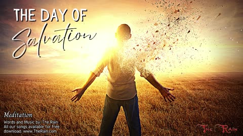 The Day Of Salvation - Meditation