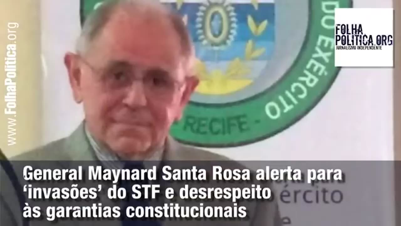 General Maynard Santa Rosa alerta para ‘invasões’ do STF e desrespeito às garantias constitucionais