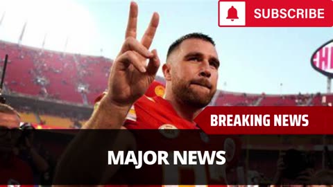 Chiefs Make Major Travis Kelce Decision