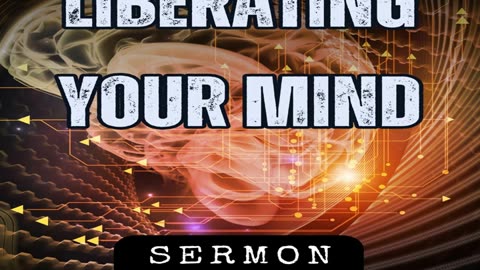 Liberating Your Mind by Bill Vincent 5-13-2017