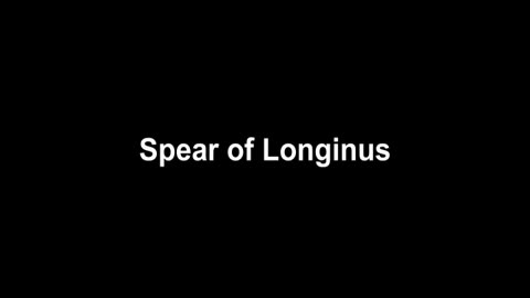 Spear of Longinus video version