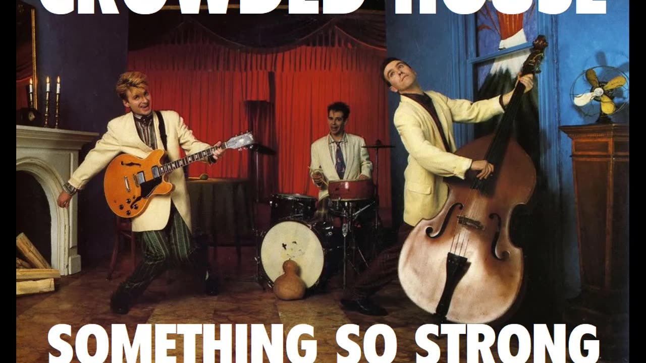 Crowded House - Something So Strong (David R. Fuller Mix)