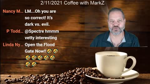 Coffee with MarkZ 2/11/2021