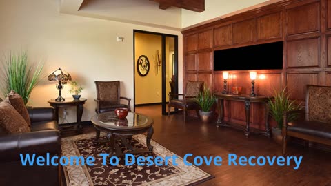 Desert Cove Recovery Drug Treatment Center Arizona