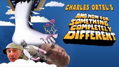 Charles Ortel's And Now For Something Completely Different