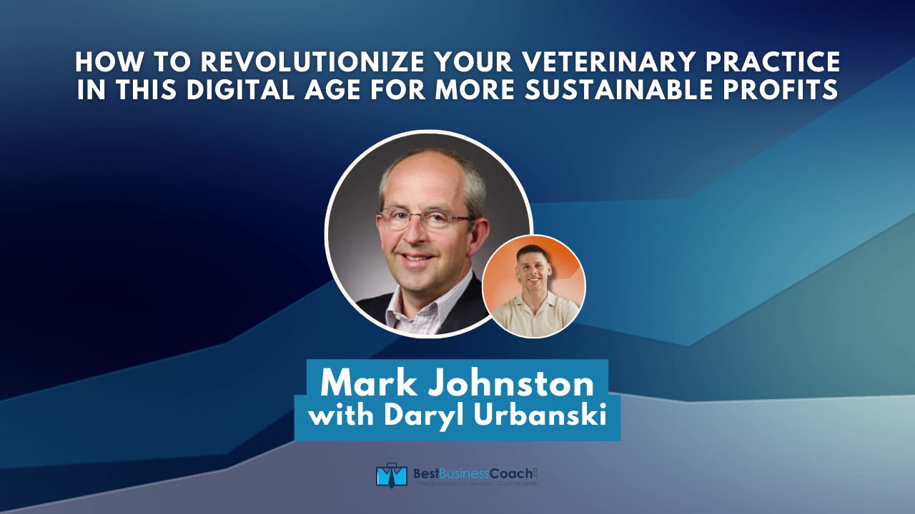 How to Revolutionize Your Veterinary Practice in This Digital Age For More Sustainable Profits