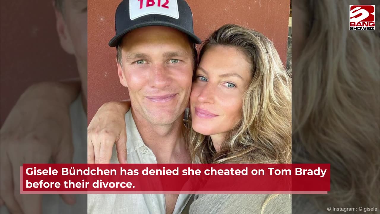 Gisele Bündchen Addresses Cheating Allegations.