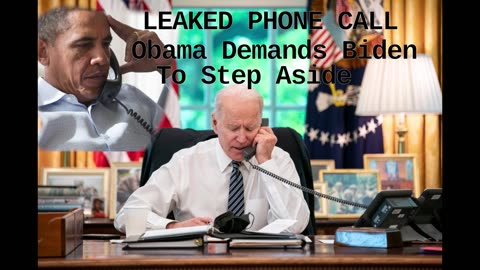 Leaked Phone Call Obama Tells Biden To Step Aside