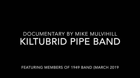 The Kiltubrid Pipe Band - Part 1 (Podcast)