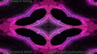 Song: Keep It Going by Uncovering Within