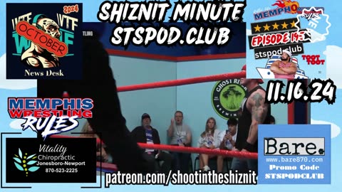 SHIZNIT MINUTE 11.16.24-BT TALKS MEMPHIS WRESTLING!