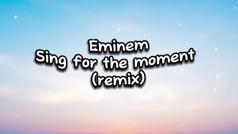 Eminem - Sing for the moment (remix)