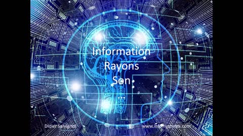 06 - Information, Rayons, Son, ... (Cours sur l'ésotérisme)