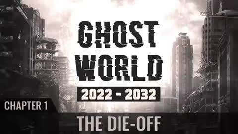 Ghost World 2022-2032 - Chapter 1 - The Die-Off