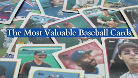 The Most Valuable Baseball Cards