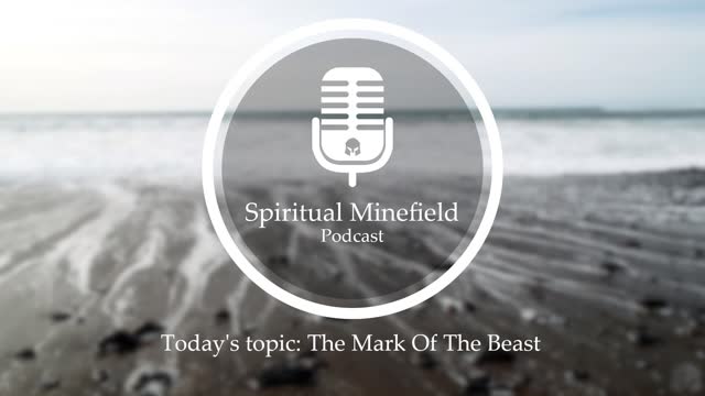 Podcast: The Mark Of The Beast