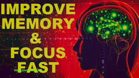 IMPROVE MEMORY FOCUS FAST BINAURAL BEATS SUBLIMINAL AFFIRMATIONS MEDITATION