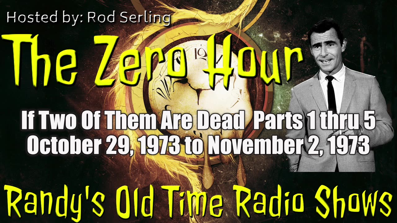 Zero Hour If Two Of Them Are Dead Parts 1-5