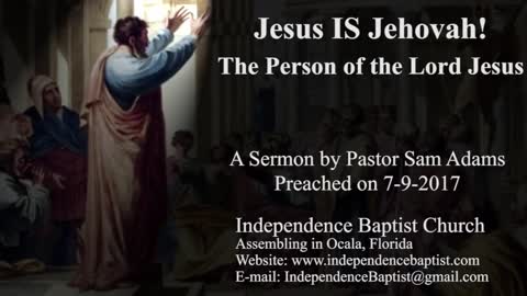 Jesus IS Jehovah! - The Person of the Lord Jesus