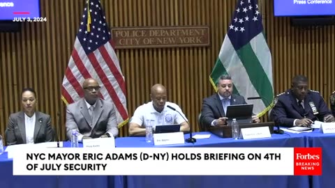 NYC Mayor Eric Adams Holds Press Briefing With NYPD To Discuss July 4th Security