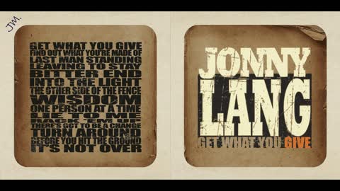 Jonny Lang - Get What You Give