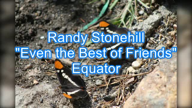 Randy Stonehill - Even the Best of Friends #471