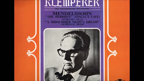 Mendelssohn - “A Midsummer Night's Dream” Klemperer Philharmonia