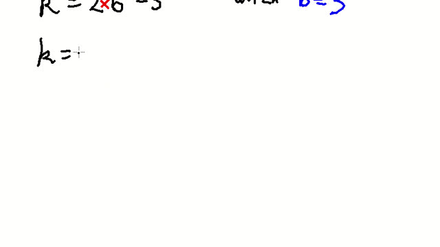 Substitution k=2b-5 and b=3