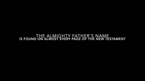 The Almighty Father's name is found on almost every page of the New Testament!