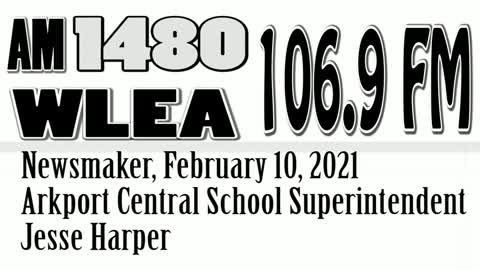 Wlea Newsmaker, February 10, 2021, Arkport Central School Superintendent Jesse Harper