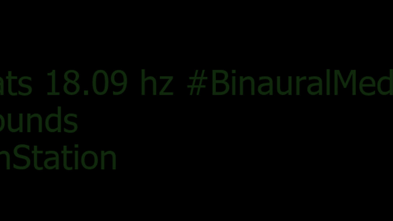 binaural_beats_18.09hz_SereneSounds BinauralRelaxationMelodies BinauralBrainwaves